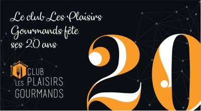 Le Club les Plaisirs Gourmands fête ses 20 ans